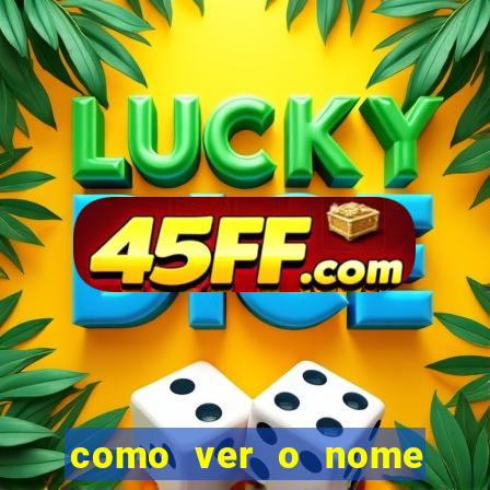 como ver o nome da rifa antes de abrir